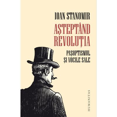 Asteptand revolutia - Ioan Statomir