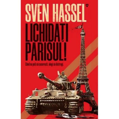 Lichidati Parisul - Sven Hassel