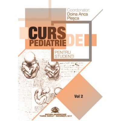 Curs de pediatrie pentru studenti | Vol. 2 - Doina Ana Plesca