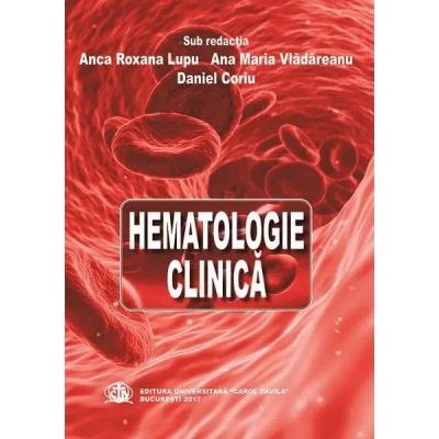 Hematologie clinica - Anca Roxana Lupu