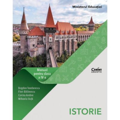 Istorie | Manual pentru clasa IV - Bogdan Teodorescu