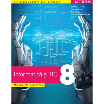 Informatica si TIC | Manual pentru clasa VIII - Luminita Ciocanu
