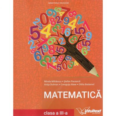 Matematica | Manual pentru clasa III - Stefan Pacearca
